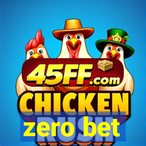 zero bet